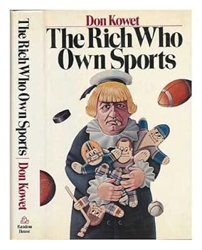 Hardcover The Rich Who Own Sports Book