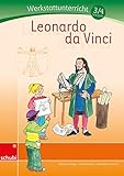 Werkstätten 3./4. Schuljahr: Leonardo da Vinci: Werkstatt 3. / 4. Schuljahr - Bernd Jockweg