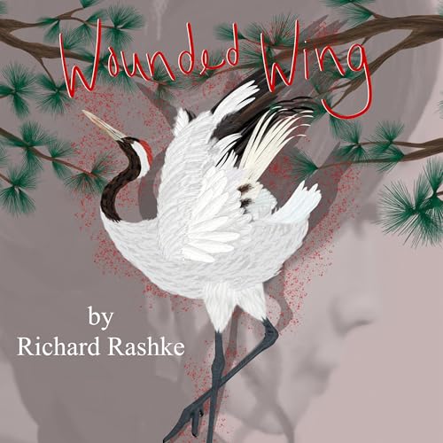 Wounded Wing Audiolibro Por Richard Rashke arte de portada