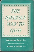 The Ignatian Way to God B0006ASYFC Book Cover