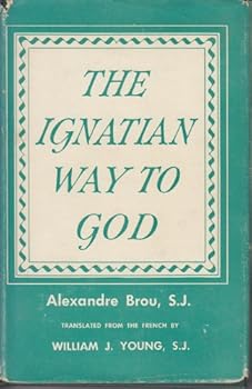 Hardcover The Ignatian Way to God Book