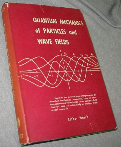 Quantum Mechanics of Particles and Wave Fields B0000CI2HI Book Cover