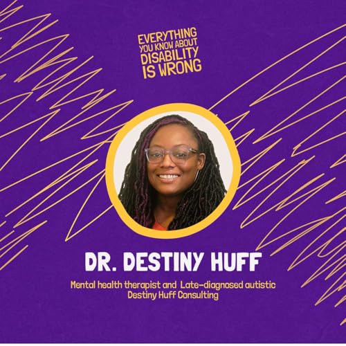 Rewriting the System: Dr. Destiny Huff on Parenting, Practice, and Advocacy