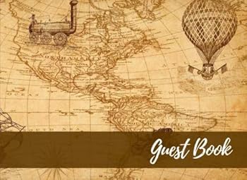 Guest Book: Vintage World Traveler Map | Sign In Book | Party, Events, Wedding, Showers, Graduation, Birthday, Anniversary, Retirement, Vacation or Guest Home