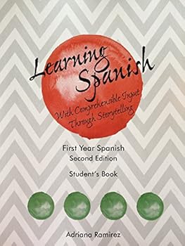 Paperback Learning Spanish with Comprehensible Input Through Storytelling Book