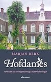 marjan marjanovic kommentator  Hofdames: Verhalen uit een eigenzinnig Amsterdams hofje (Dutch Edition)