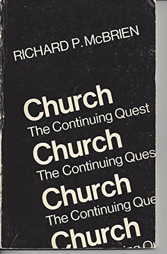 Church The Continuing Quest Richard P Mcbrien 9780809115259