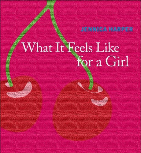 Buy What It Feels Like for a Girl — BookShops.in