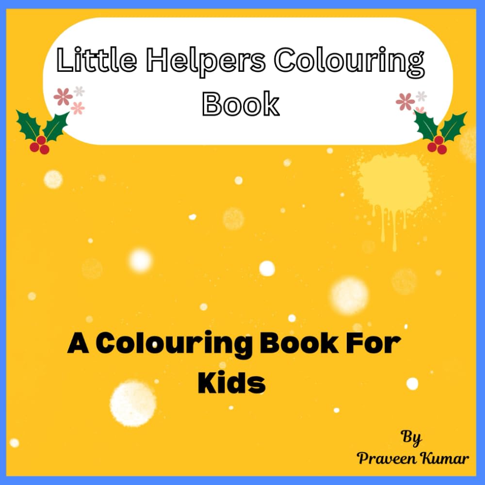 Little Helpers Colouring Book: Cute Animals Doing Helpful Everyday Jobs