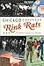 Chicago Rink Rats: The Roller Capital in Its Heyday (Sports)