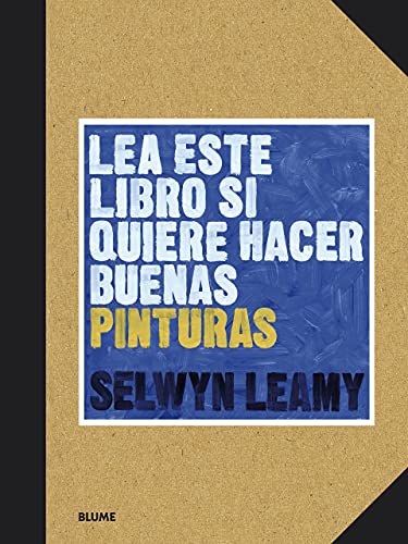 Lea este libro si quiere hacer buenas pinturas (Les este libro...) (Spanish Edition)