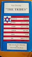 The Tribes: The Israelite Origins of Western People 965902553X Book Cover