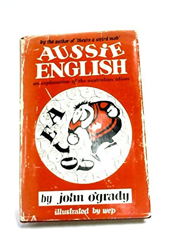 Aussie English: an Explanation of the Australia... 072540082X Book Cover