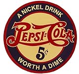 Funny Round Metal Tin Sign Pepsi Cola Tin Sign A Nickel Drink, Worth A Dime Rustic Wall Decor Xmas Wreath Sign Plaque Home Garden Bar Kitchen Coffee Round 12X12 Inches