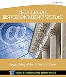 The Legal Environment Today (Miller Business Law Today Family)