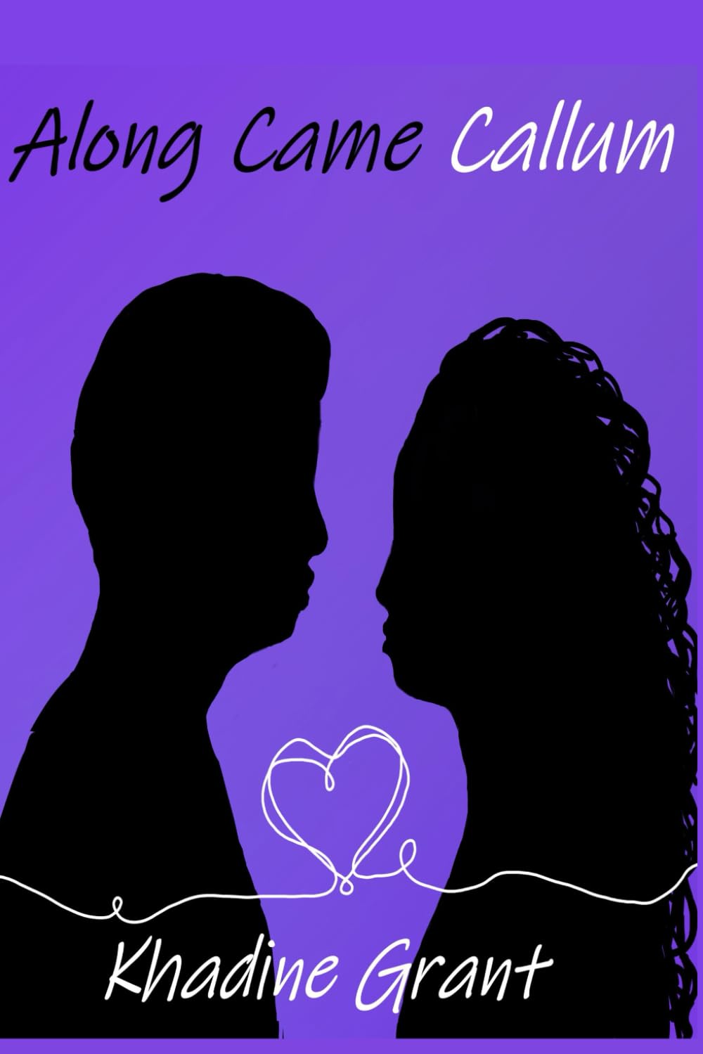 ALONG CAME CALLUM: New Beginnings Book 2