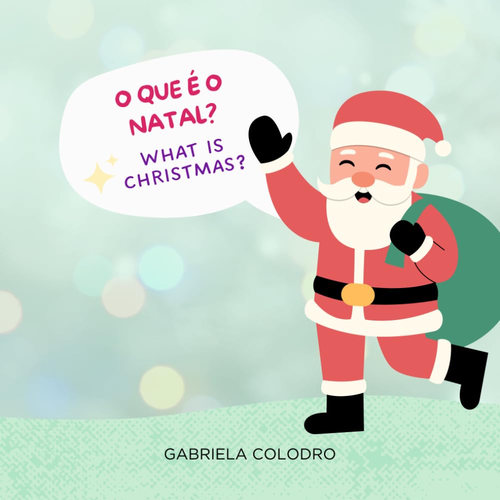 O que é o Natal: What Is Christmas?