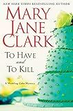 To Have and to Kill (Piper Donovan/Wedding Cake Mysteries Book 1)