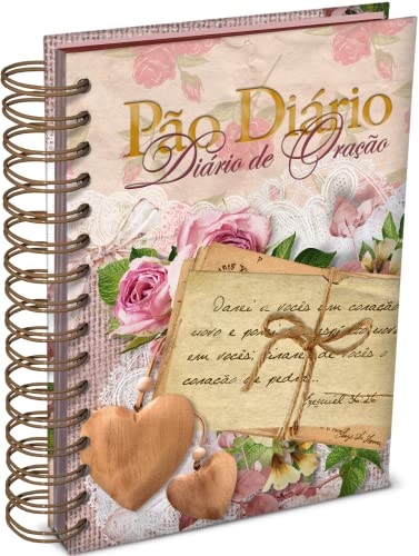 Diário de oração - Novo coração: 365 meditações diárias com anotações de conversas com Deus: Volume 1