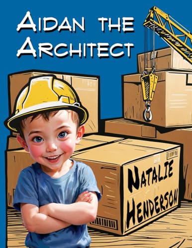 livre Aidan the Architect: A Book About Core Strengths and Collaboration