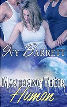 Paperback Mastering Their Human (Captives of Stilox) Book