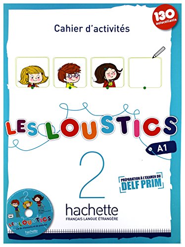 LES LOUSTICS A1.2 EJERCICIOS+CD: Cahier d'activités: Vol. 2 (SIN COLECCION)