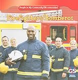 Firefighters / Bomberos (People in My Community / Mi Comunidad) (English and Spanish Edition)
