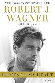 Hardcover Pieces of My Heart: A Life by Robert J. Wagner Scott Eyman(2009-12-01) Book