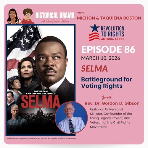 SELMA - Battleground for Voting Rights (Ep. 86)