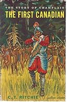 The first Canadian: The story of Champlain B0007J76KG Book Cover