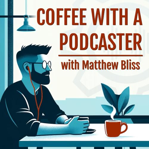 Coffee with a Podcaster: Love Your Podcast Again cover art