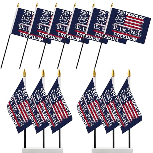 Probsin 250 Anniversary Stick Flag 6pcs 250 Years of Freedom 1776-2026 We The People 250th Birthday Patriotic Signs Hand Held Flags for Room House Welcome Lawn Backdrop Parade