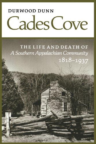 Cades Cove: The Life and Death of a Southern Appalachian Community