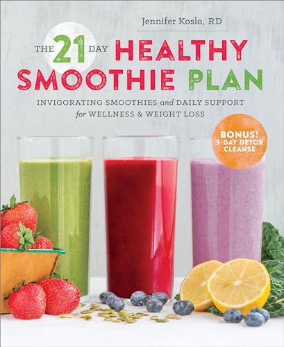 Image of The 21-Day Healthy Smoothie Plan: Invigorating Smoothies & Daily Support for Wellness & Weight Loss