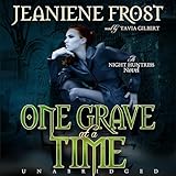 One Grave at a Time: Night Huntress, Book 6