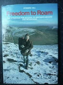 Hardcover Freedom to roam: The struggle for access to Britain's moors and mountains Book