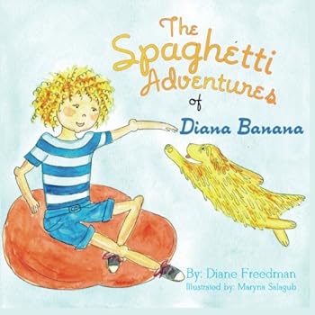 Paperback The Spaghetti Adventures of Diana Banana Book