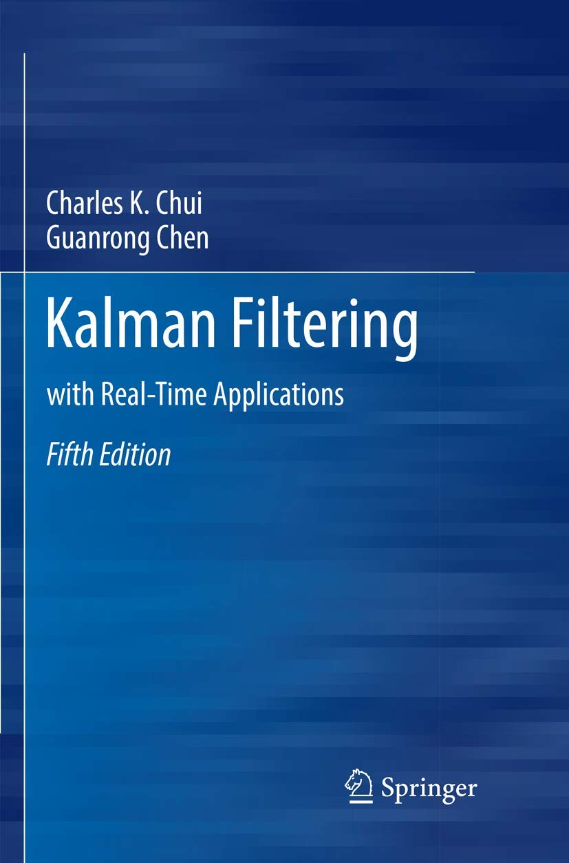 Kalman Filtering: with Real-Time Applications