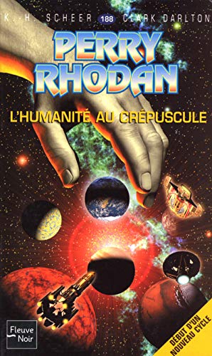 Perry Rhodan, tome 188 : L'Humanité au crépuscule
