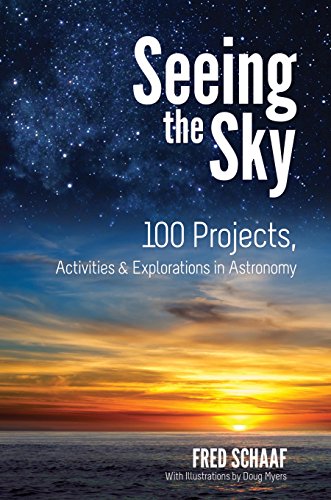 Dover Publications Schaaf, Fred Seeing The Sky: 100 Projects, Activities & Explorations In Astronomy cover