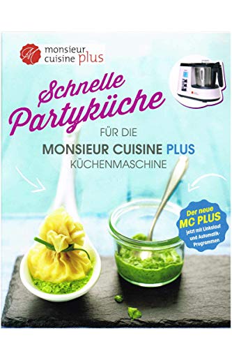 Preisvergleich Produktbild Kochbuch Exklusiv für Küchenmaschine "Monsieur Cuisine Plus" Partyküche