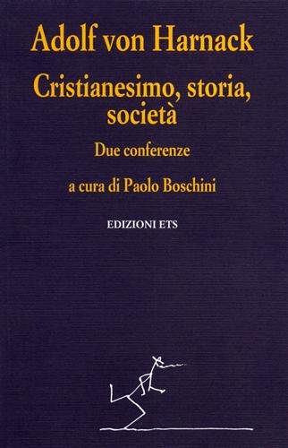 Cristianesimo, storia, società. Due conferenze