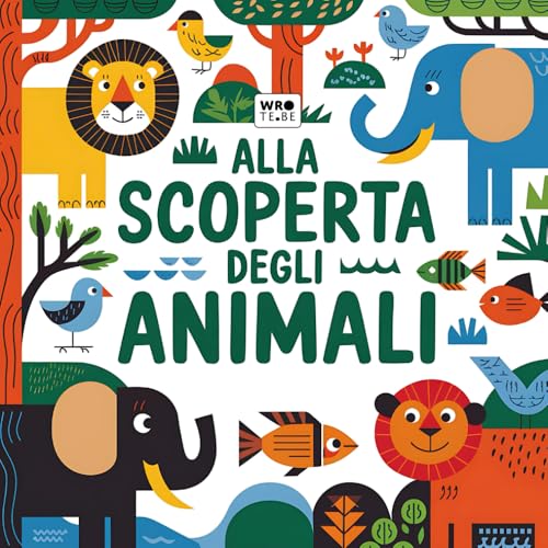 Alla Scoperta degli Animali - il Grande Libro Illustrato per Bambini 2-6 Anni: Fatti Incredibili ed Immagini a Colori - Perfetto per Prime Letture per ... bambino 3-4 Anni - Educativo e Divertente