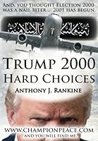 Trump 2000: Hard Choices 0979732093 Book Cover