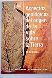 Aspectos geológicos del origen de la vida sobre la Tierra