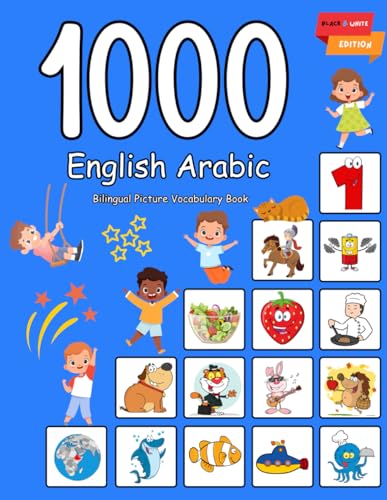 1000 English Arabic Bilingual Picture Vocabulary Book: My first hundred basic words
