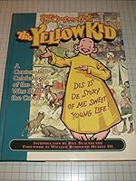 R.F. Outcault's the Yellow Kid: A Centennial Celebration of the Kid Who Started the Comics 0878163808 Book Cover