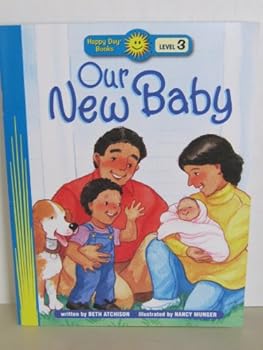 Hardcover Our New Baby (Happy Day® Books: Level 3) Book