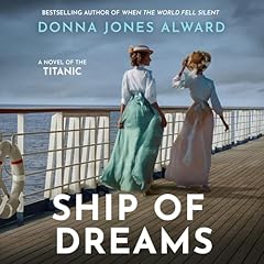 Ship of Dreams Audiolibro Por Donna Jones Alward arte de portada