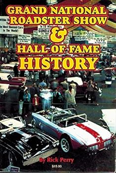 Paperback GRAND NATIONAL ROADSTER SHOW and HALL of FAME HISTORY Book